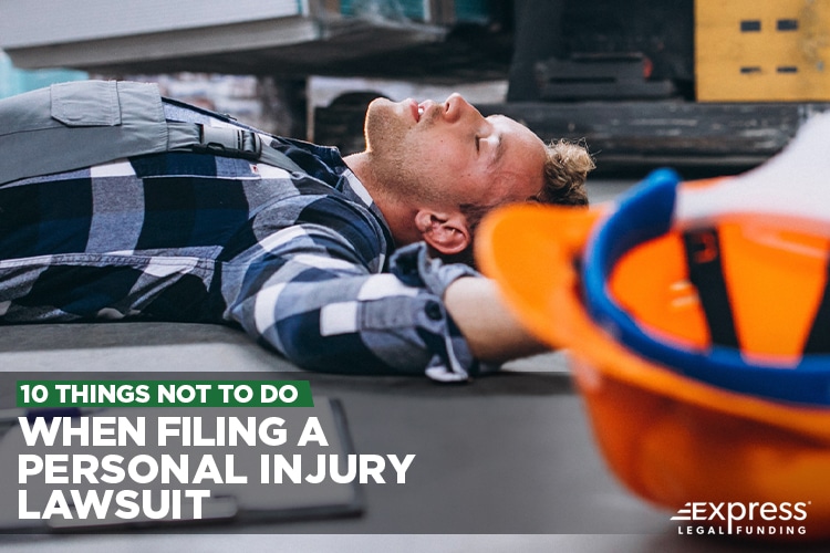 Things Not To Do When Filing a Personal Injury Lawsuit