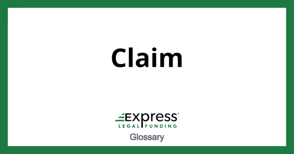 What Is A Claim In Legal Terms Express Legal Funding