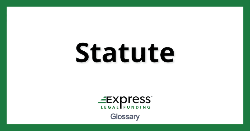 What Is a Statute In Law? Legal Definition and Meaning