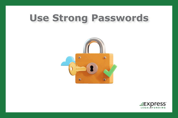 Use Strong Passwords to Prevent Doxxing.