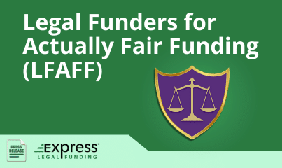 xpress Legal Funding press release graphic for Legal Funders for Actually Fair Funding (LFAFF) with scales of justice shield icon.